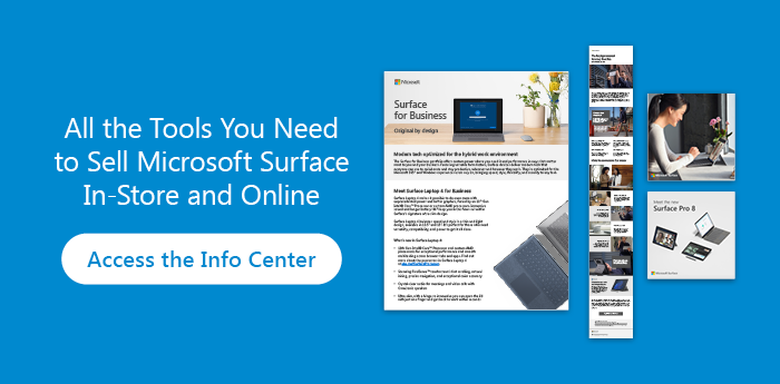 All the Tools You Need to Sell Surface In-Store and Online--Access the Info Center