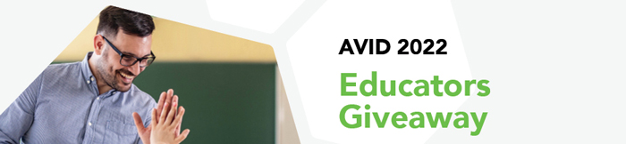 AVID 2022. Educators giveaway.