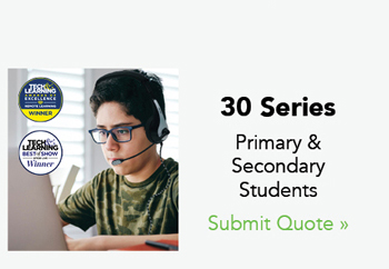 30 series. Primary and secondary students. Submit quote.