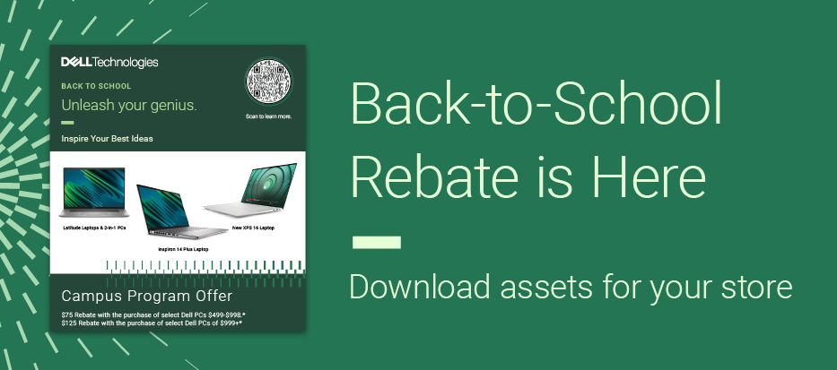 Back-to-School rebate is here. Download asssets for your store.