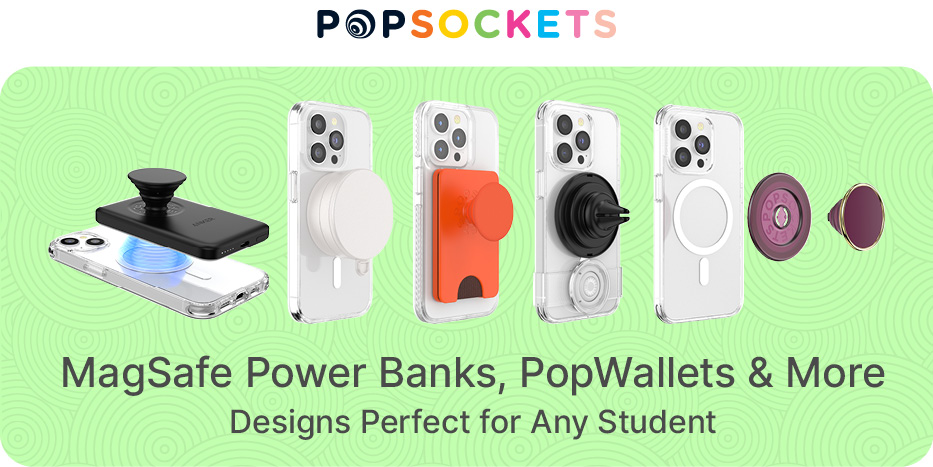 MagSafe Power Banks, PopWallets and More. Designs Perfect for Any Student