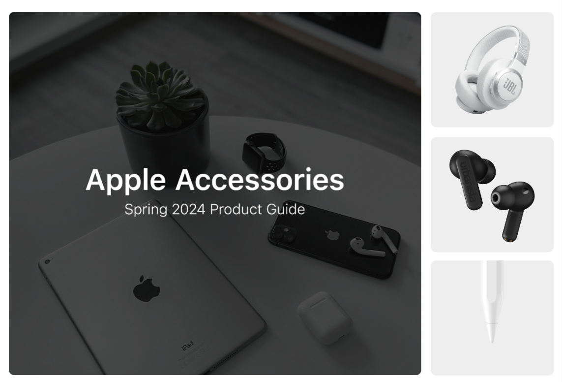 Apple Accessories. Spring 2024 Product Guide.