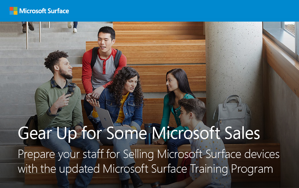 Microsoft surface. Gear up for some microsoft sales. Prepare your staff for selling microsoft surface devices with the updated microsoft surface training program.