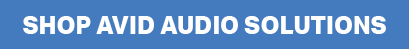Shop AVID Audio Solutions
