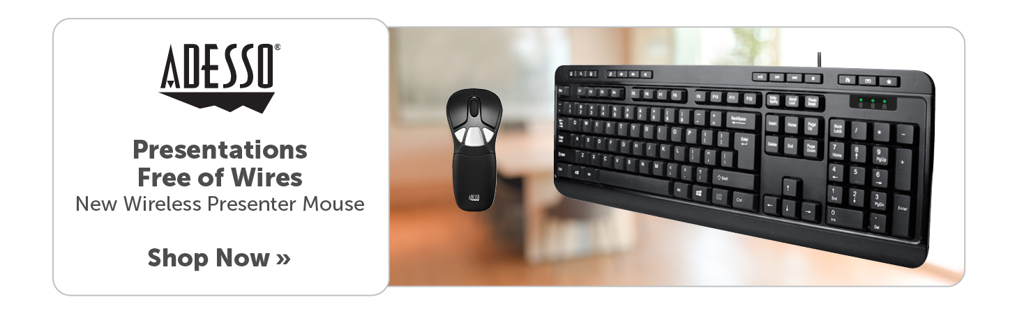 Presentations Free of Wires
New Wireless Presenter Mouse. Shop Adesso now.
