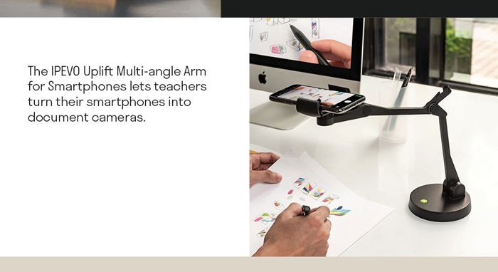The IPEVO Uplift Multi-angle Arm for Smartphones lets teachers turn their smartphones into document cameras.