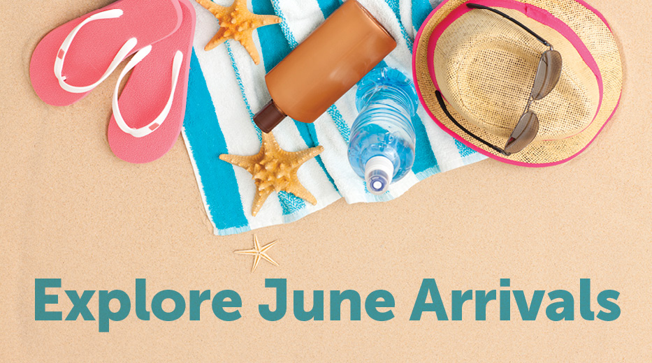 Explore June Arrivals.