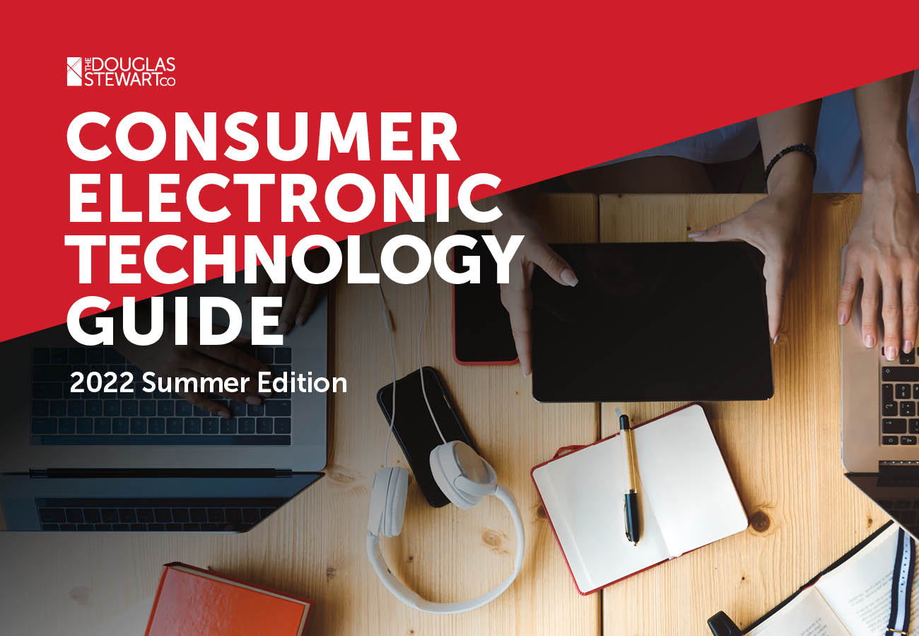 Consumer Electronic Technology Guide: 2022 Summer Edition