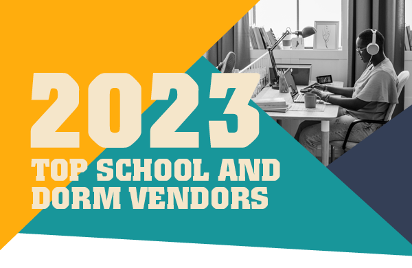 2023 Top School and Dorm Vendors