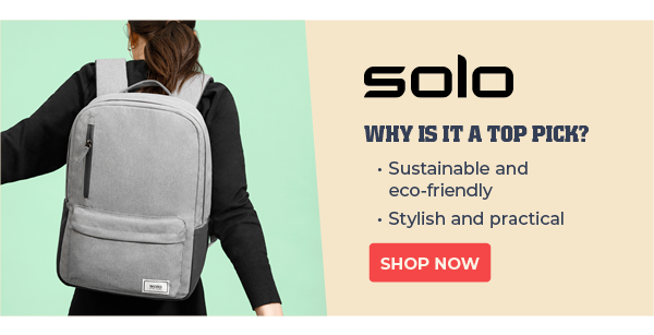 Solo: Why is it a top pick? Sustainable and eco-friendly. Stylish and practical.