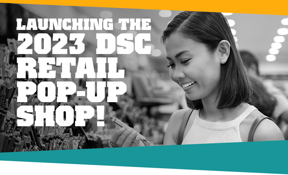 Launching the 2023 DSC Retail Pop-Up Shop!