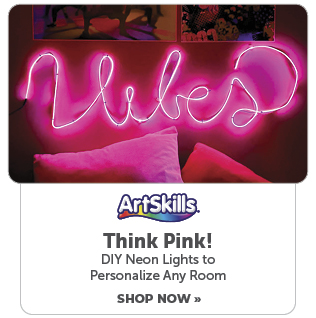 ArtSkills: Think Pink! DIY Neon Lights to Personalize Any Room. Shop Now >