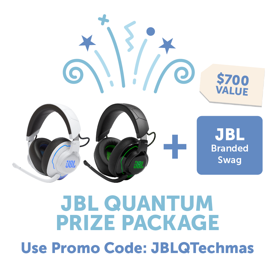 JBL Quantum Prize Package: Use Promo Code: JBLQTechmas