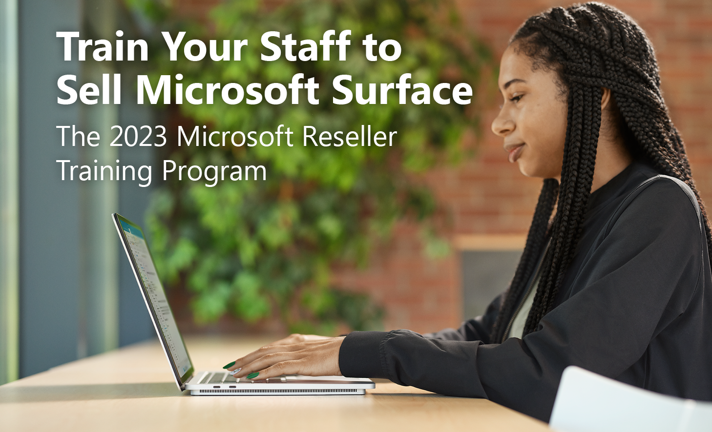 Become a Microsoft Surface Expert. Train Your Staff to Sell Microsoft Surface