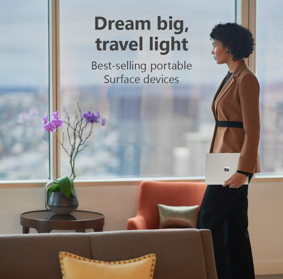 Dream big, travel light. Best-selling portable Surface devices.