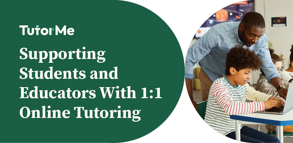 TutorMe: Supporting Students and Educators With 1:1 Online Tutoring