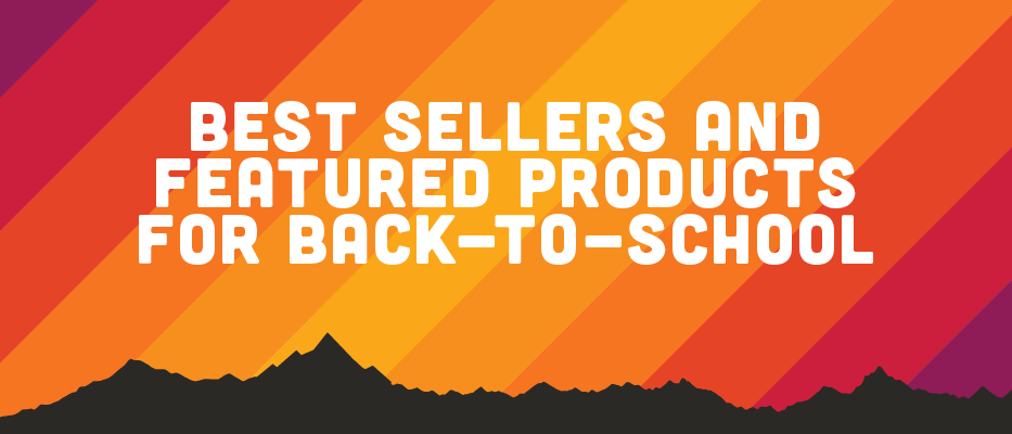 Best sellers and featured products for back-to-school.