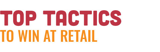 Top tactics to win at retail.