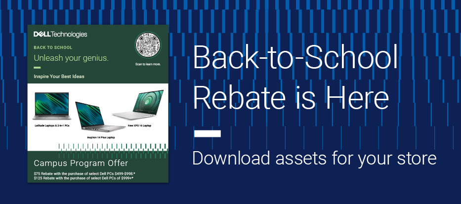 Back-to-School rebate is here. Download asssets for your store.