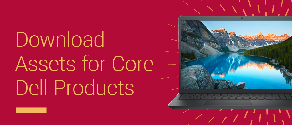 Download Assets for Core Dell Products