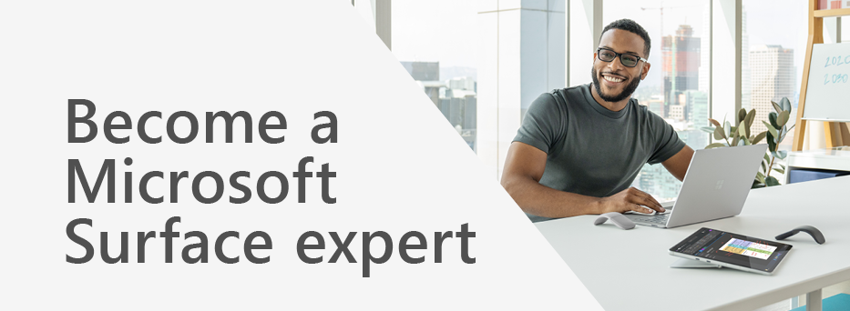 Become a Microsoft Surface Expert