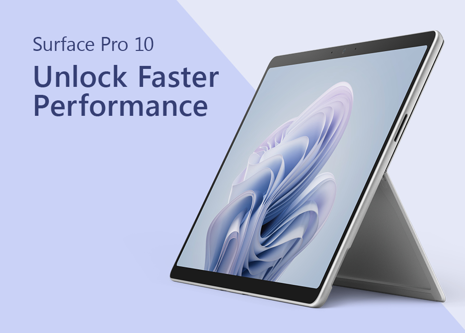 Unlock faster performance, surface pro 10.